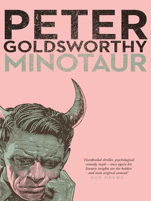 Title details for Minotaur by Peter Goldsworthy - Wait list